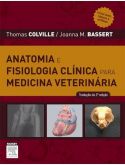 Anatomia e Fisiologia Clínica para Medicina Veterinária